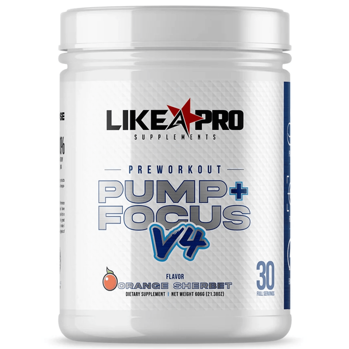 Like A Pro Supplements Preworkout Pump & Focus V4 pre-workout powder, 30sv size, Orange Sherbert flavor